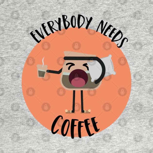 Everybody Needs Coffee by RhinoTheWrecker